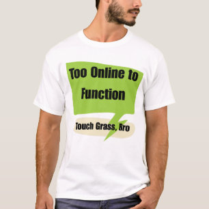 Camiseta La Generación Z demasiado en línea para funcionar