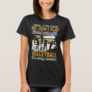 Camiseta La gente alta juega al voleibol, divertida Volleyb