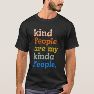 Camiseta la gente amable es mi gente más amable
