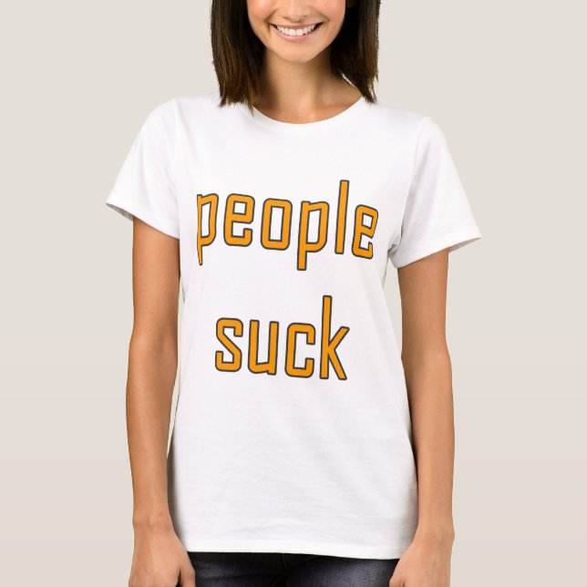 Camiseta La gente chupa (Anverso)