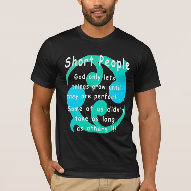 Camiseta La gente corta es perfecta según dios (Anverso)