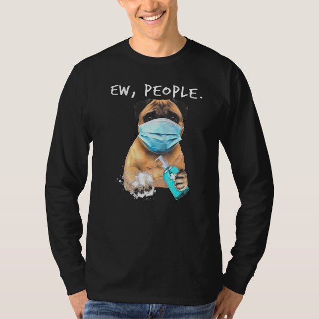 Camiseta La Gente De Pug Ew Viste Con Una Máscara De Cara (Anverso)