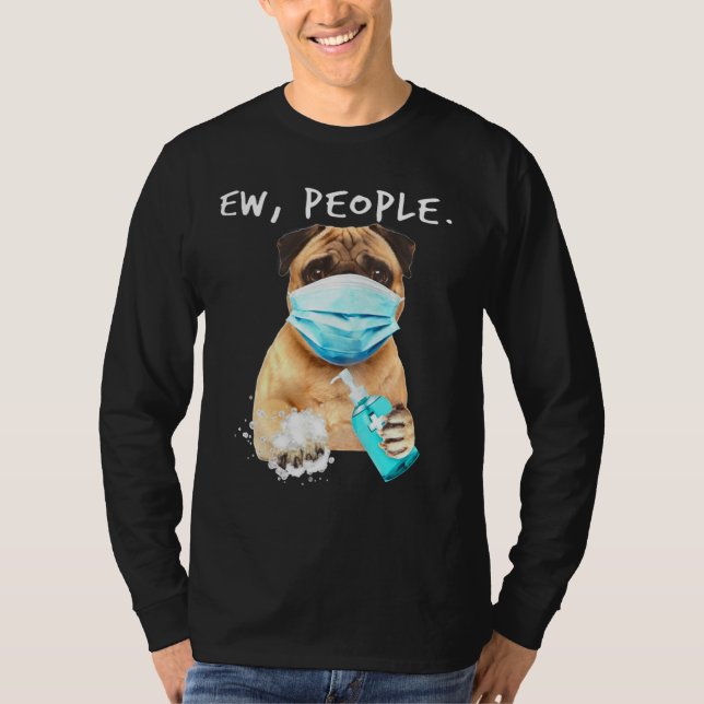 Camiseta La Gente De Pug Ew Viste Con Una Máscara De Cara (Anverso)