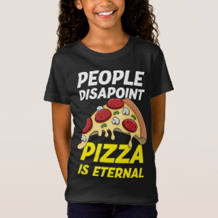 Camiseta La gente defrauda a la pizza es eterna curiosa