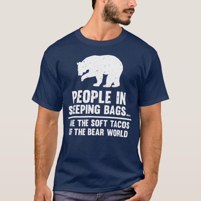 Camiseta La Gente En Las Bolsas De Dormir Es Un Taco Suave (Anverso)