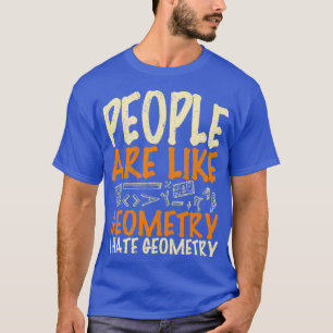 Camiseta La gente es como la geometría que odio la geometrí