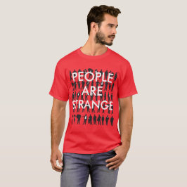 Camiseta La gente es extraña