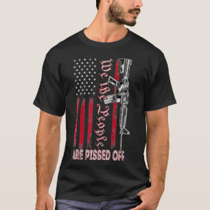 Camiseta La gente está fastidiada con los antiguos Estados 