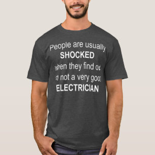 Camiseta La gente está IMPACTADA por el buen Chiste electri