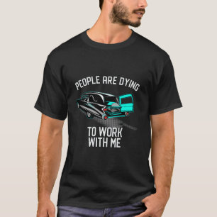 Camiseta La Gente Está Moriendo Para Trabajar Conmigo Vinta