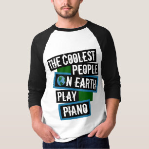 Camiseta La Gente Más Guay del Mundo Toca el Piano