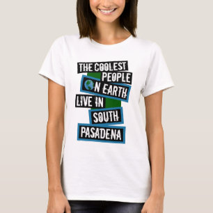 Camiseta La Gente Más Guay del Mundo Vive en South Pasadena