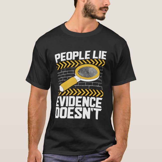 Camiseta La Gente Mentira Evidencia No Es Ciencia Forense (Anverso)