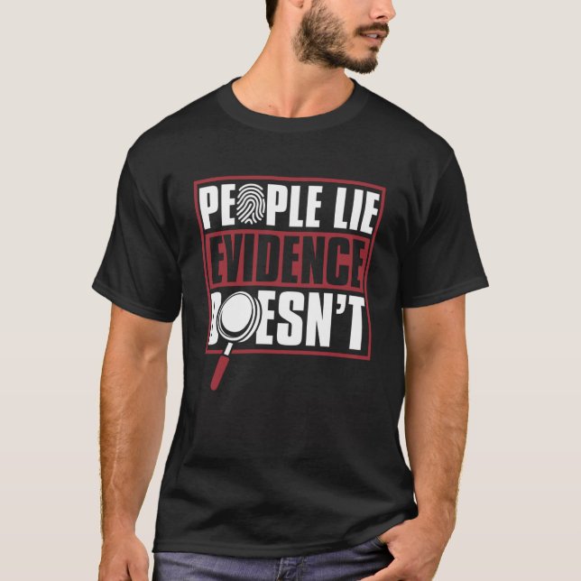 Camiseta La gente miente la evidencia no es psicología fore (Anverso)
