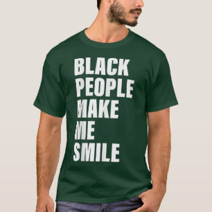 Camiseta La gente negra me hace sonreír ropa
