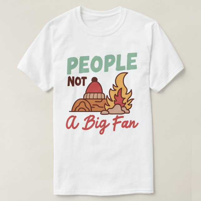 Camiseta La Gente No Es Un Gran Fanático Divertido Senderis (Diseño del anverso)