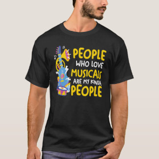 Camiseta la gente que ama los musicales es como la escena d