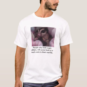 Camiseta La gente que odia los planeadores del azúcar,…