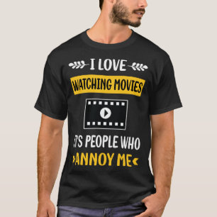 Camiseta La gente se molesta viendo películas