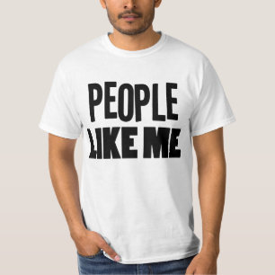 Camiseta La gente tiene gusto de mí negro