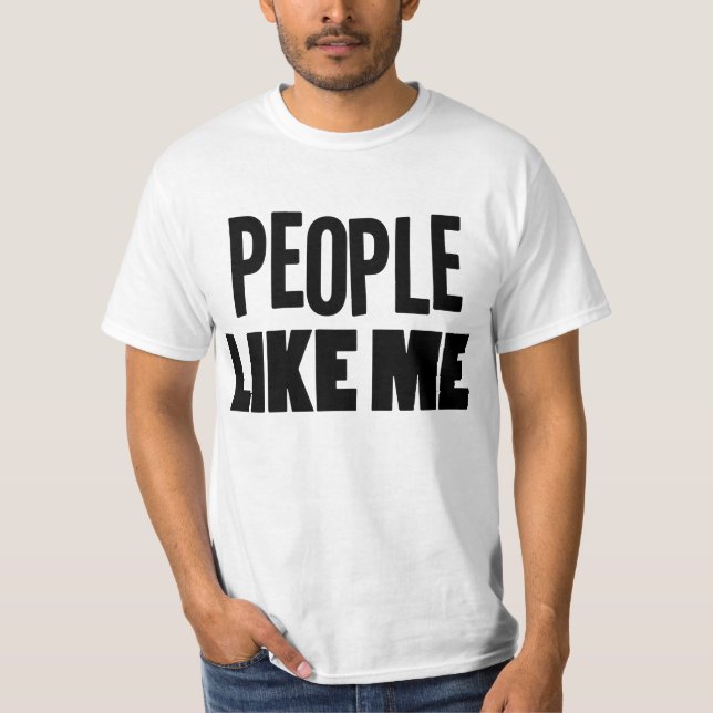 Camiseta La gente tiene gusto de mí negro (Anverso)