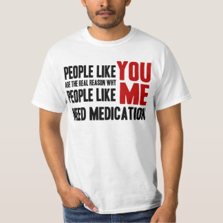 Camiseta La gente tiene gusto de USTED
