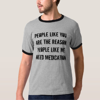 Camiseta La gente tiene gusto de usted, es la gente de la
