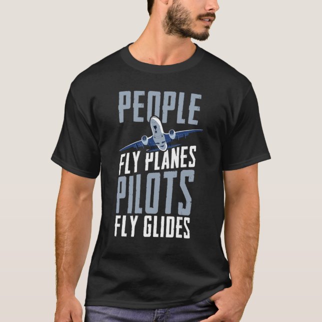 Camiseta La gente vuela aviones pilotos vuelan Glides Skydi (Anverso)