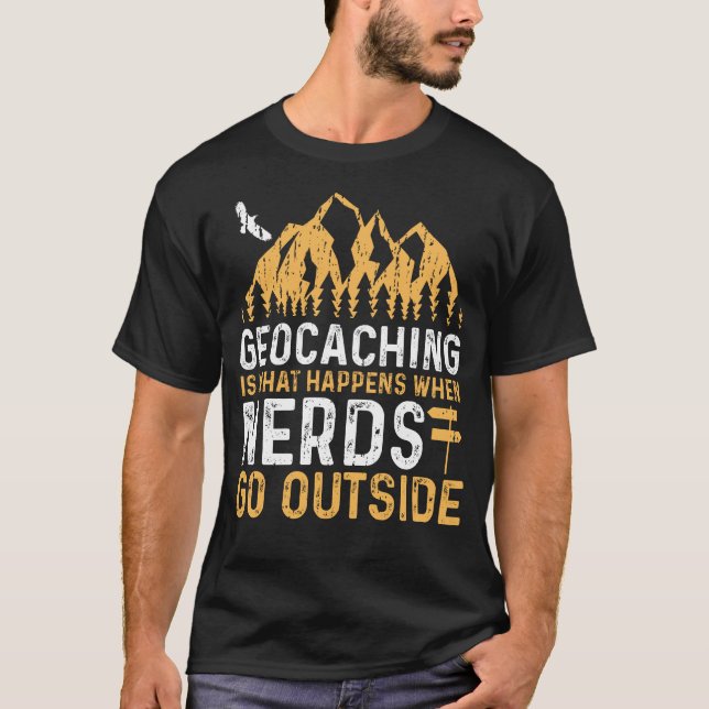 Camiseta La Geocalización Es Lo Que Sucede Cuando Los Nerdo (Anverso)