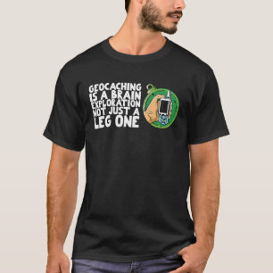 Camiseta La geocalización es una exploración cerebral no só