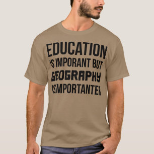 Camiseta La geografía es importante