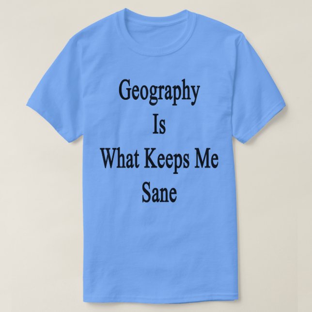 Camiseta La Geografía Es Lo Que Me Mantiene Sanado (Diseño del anverso)