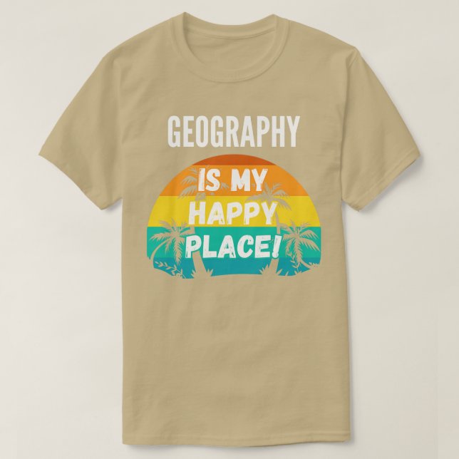 Camiseta La Geografía Es Mi Lugar Feliz (Diseño del anverso)