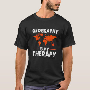 Camiseta La geografía es mi terapia Mapa mundial Ciencias