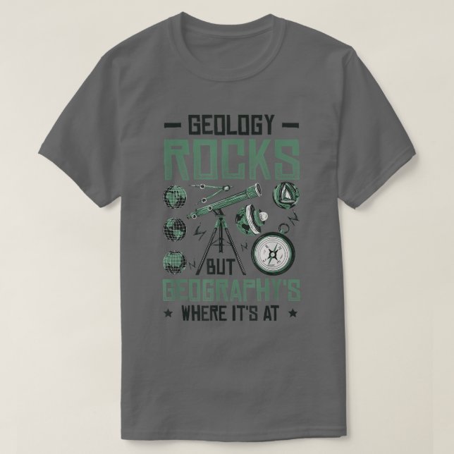 Camiseta La geología sacude pero la geografía es lo que es  (Diseño del anverso)
