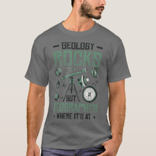 Camiseta La geología sacude pero la geografía es lo que es 