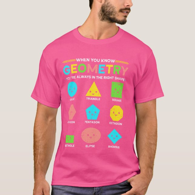 Camiseta La Geometría Te Mantiene En El Geek De La Forma 1 (Anverso)