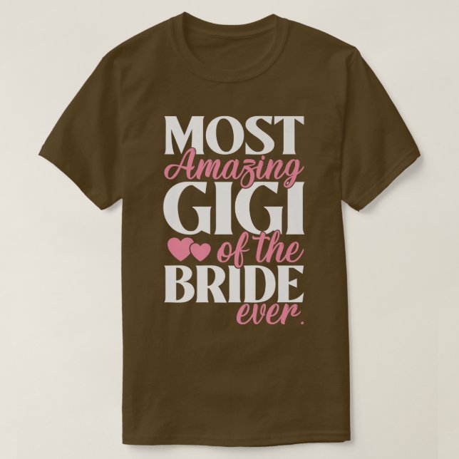 Camiseta La Gigi más asombrosa de la boda de la novia  (Diseño del anverso)