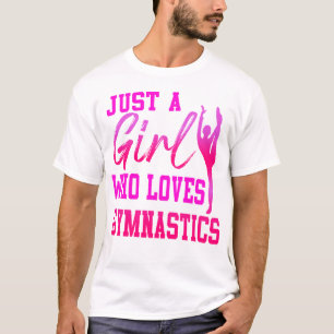 Camiseta La Gimnasia Es Sólo Un Chica Que Ama Al Chica De G