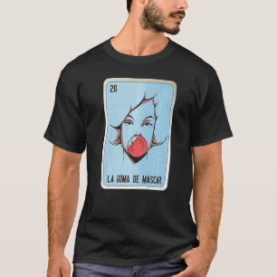 Camiseta La Goma De Mascar Tarjeta De Bingo De Lóloga Mexic