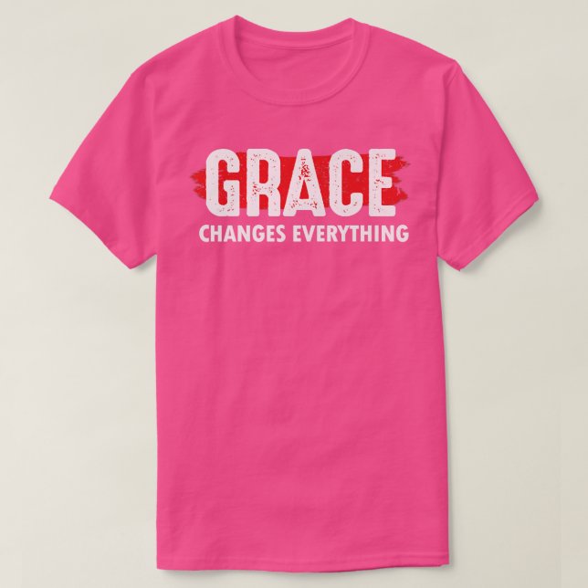 Camiseta La gracia cambia todoJesús Dios Cristiano Fe (Diseño del anverso)