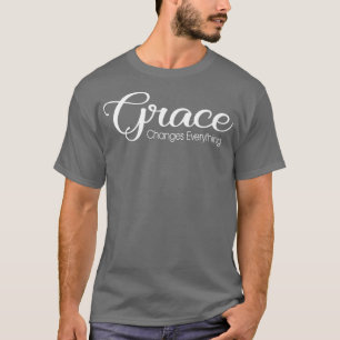 Camiseta La gracia cristiana cambia todo el cristianismo
