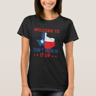 Camiseta La graciosa bienvenida texana a Texas no lo jode