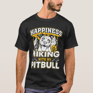 Camiseta La Graciosa Felicidad Está Caminando Con Mi Pitbul