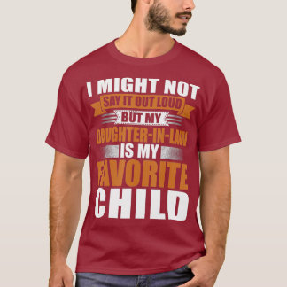 Camiseta La graciosa hija de la ley es mi hijo favorito