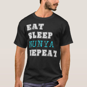 Camiseta La Graciosa Nunya Que Come Sleep No Repite Nada De