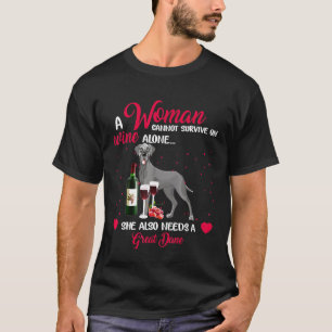 Camiseta La gran danesa no puede sobrevivir sola al vino
