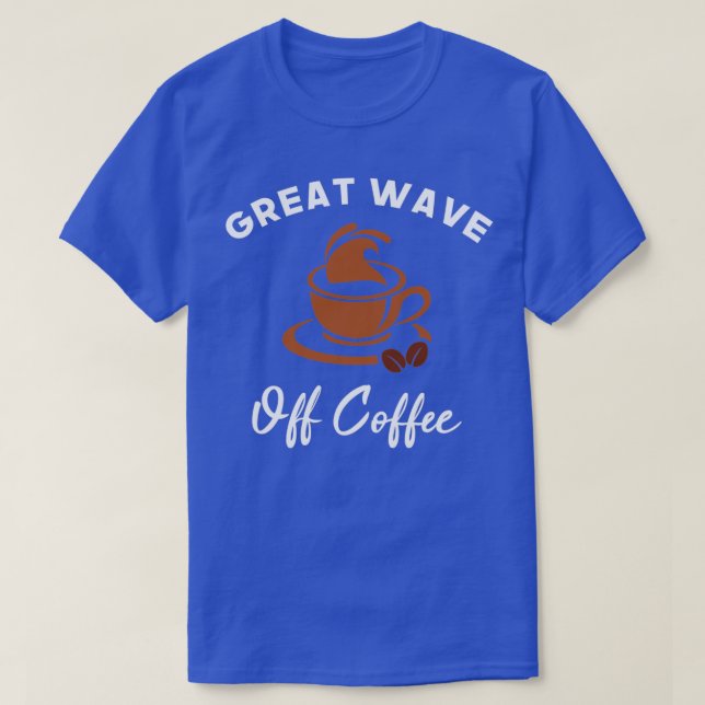 Camiseta La gran ola de café regalo de Bonito para café L (Diseño del anverso)