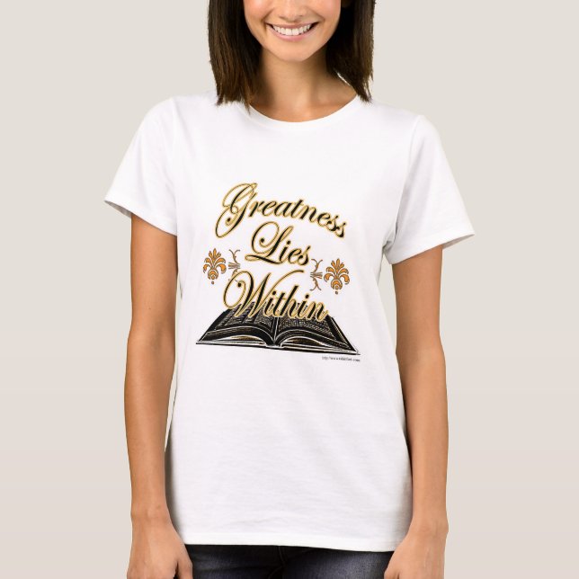 Camiseta La grandeza está dentro del lema de lectura del es (Anverso)