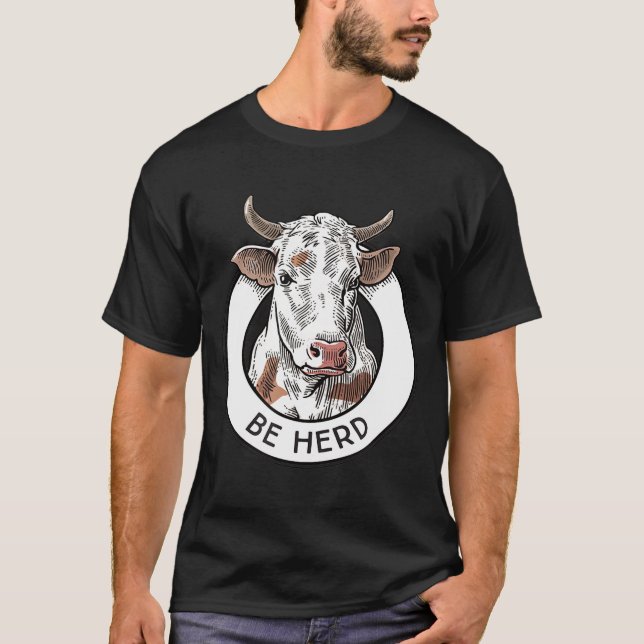 Camiseta La granja Cow Be Herd Show Animals Funny (Anverso)